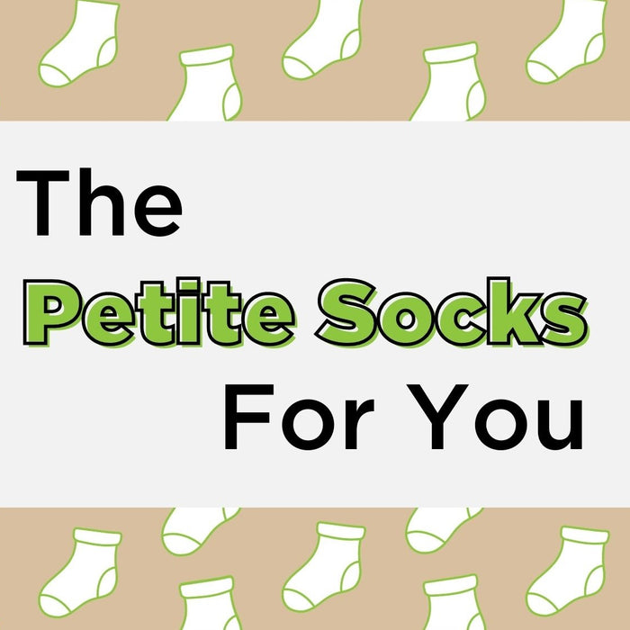 The Petite Socks For You