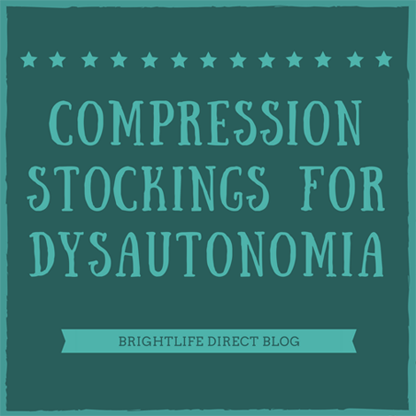 Compression Stockings for Dysautonomia